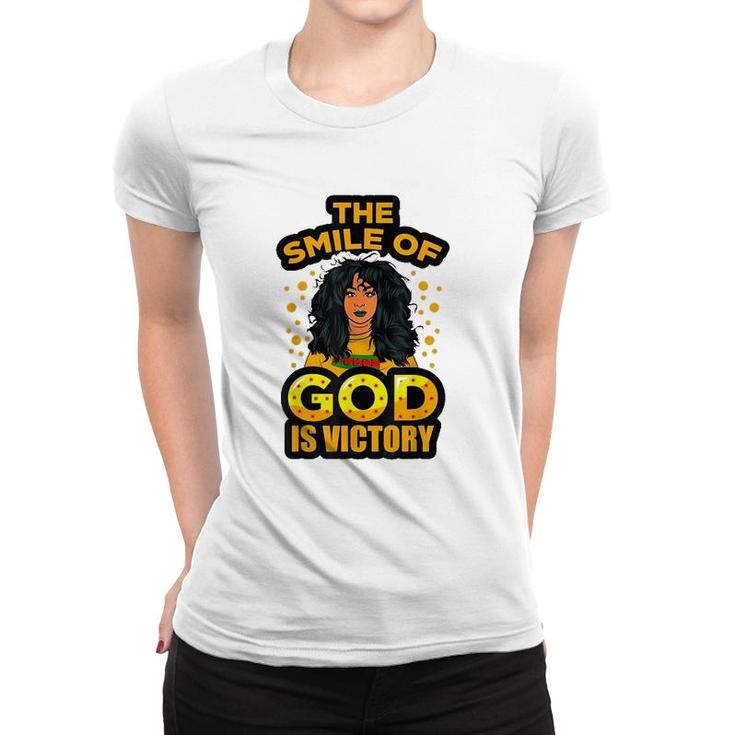 The Smile Of God Is Victory Melanin Women Juneteenth Queen Women T-shirt