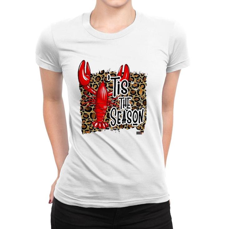 Tis The Season Crawfish Leopard Mardi Gras Carnival Festival Women T-shirt