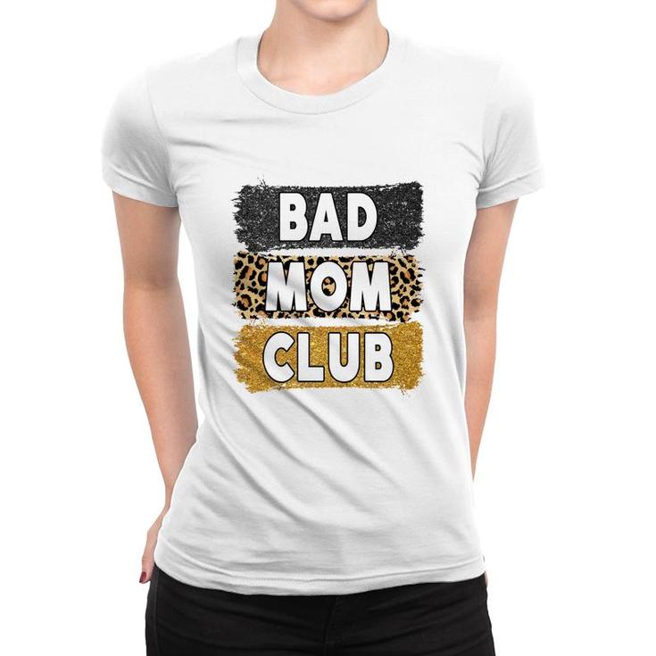 Welcome To Bad Mom Club Vintage Mothers Day Women T-shirt