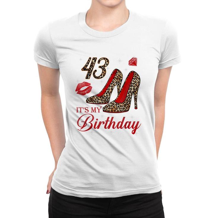 Women Its My 43Rd Leopard High Heels Happy 43Th Birthday  Women T-shirt