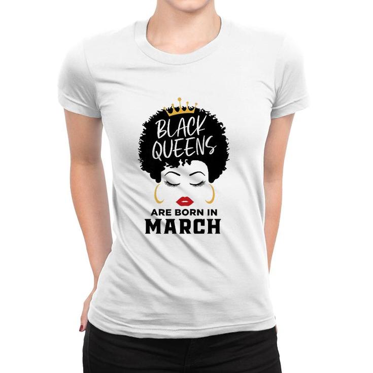 Womens Black Queens Are Born In March Happy Birthday Black Afro Women T-shirt