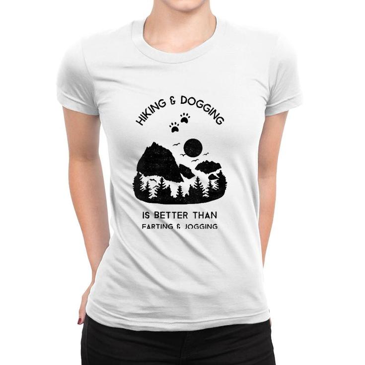 Womens Funny Hiking Dog Lovers Quotes Dog Mom Owner Gift Women T-shirt