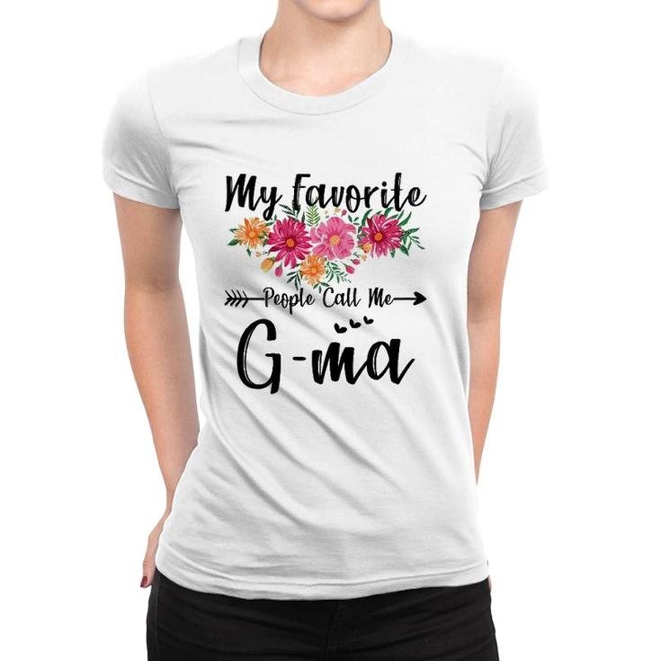 Womens My Favorite People Call Me G-Ma Mothers Day Women T-shirt