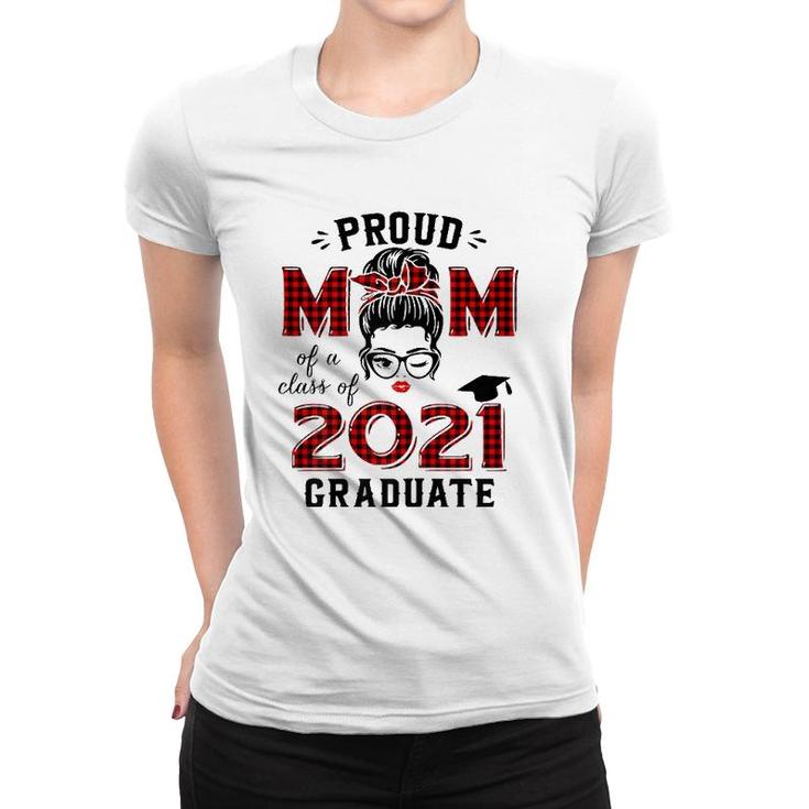 Womens Proud Mom Of A 2021 Graduate  Red Plaid Messy Bun Women T-shirt