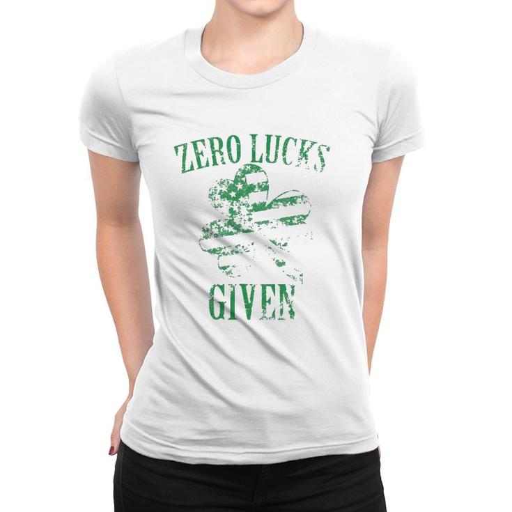 Zero Lucks Given St Patricks Day Women T-shirt