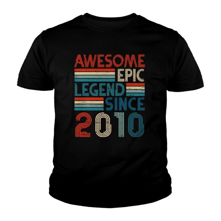 12Th Years Old Birthday Gifts Awesome Epic Legend Since 2010 Ver2 Youth T-shirt