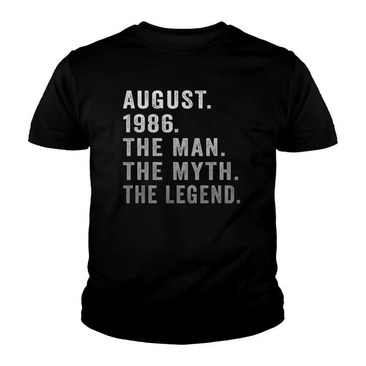 35 Years Old Birthday Gifts The Man Myth Legend August 1986 Ver2 Youth T-shirt
