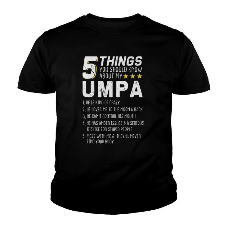 5 Things Umpa Grandfather Grandad Statement  Youth T-shirt