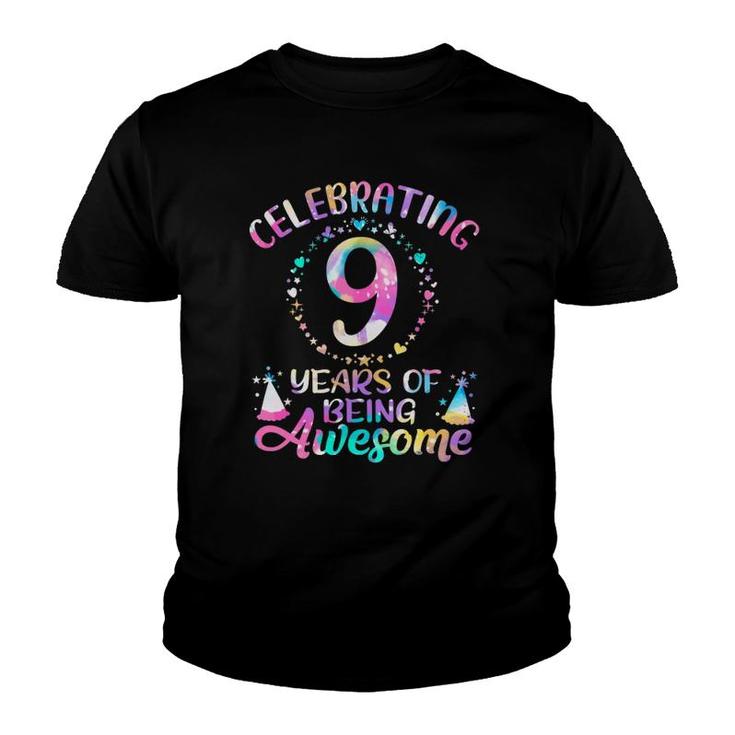 9 Years Of Being Awesome 9 Years Old 9Th Birthday Tie Dye Youth T-shirt