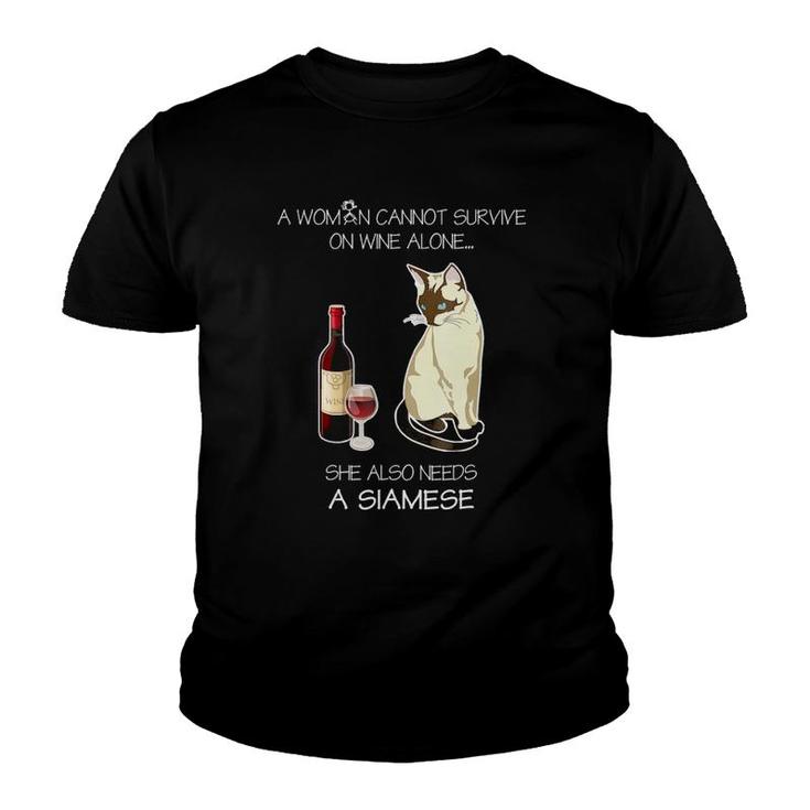 A Woman Cannot Survive On Wine Alone She Also Needs A Cat Youth T-shirt
