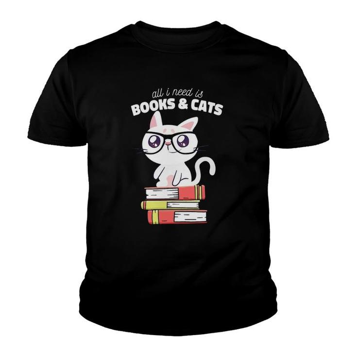 All I Need Is Books & Cats Books And Cats Art Youth T-shirt