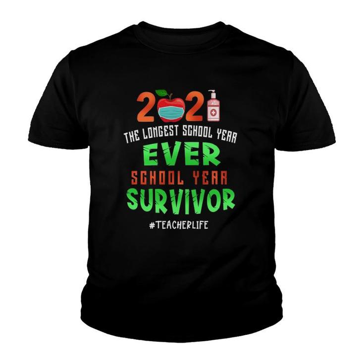 Another School Year Survivor Teachers 2021 Longest Year Ever Youth T-shirt