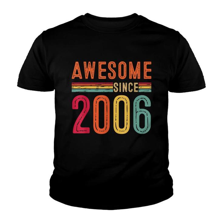 Awesome Since 2006 Vintage 16Th Birthday 16 Years Old  Youth T-shirt