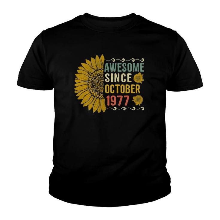 Awesome Since October 1977 Flower 44 Years Old 44Th Birthday Gift Youth T-shirt