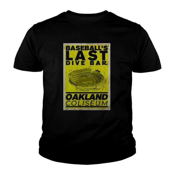 Baseballs Last Dive Bar Oakland Coliseum Youth T-shirt
