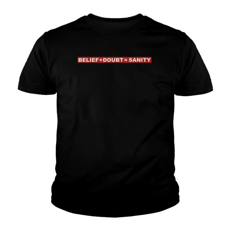 Belief  Doubt  Sanity Contemporary Graphic Youth T-shirt