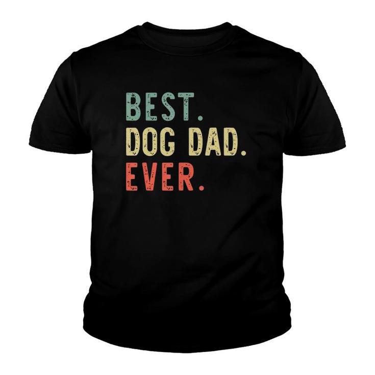 Best Dog Dad Ever Funny Vintage Gift Christmas Youth T-shirt
