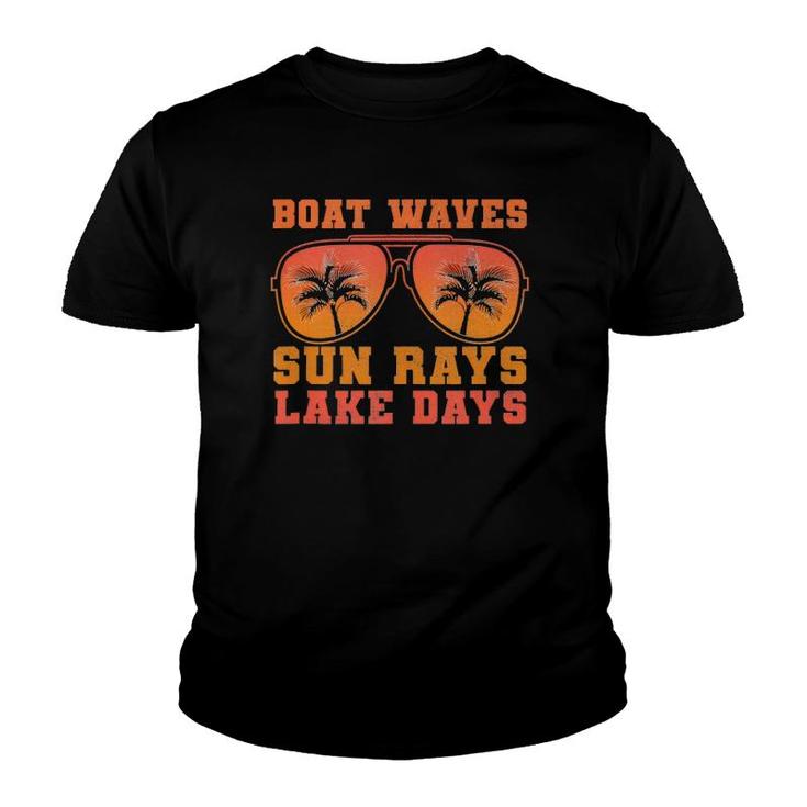 Boat Waves Sun Rays Lake Days Funny Sunshine Quote Sunset  Youth T-shirt