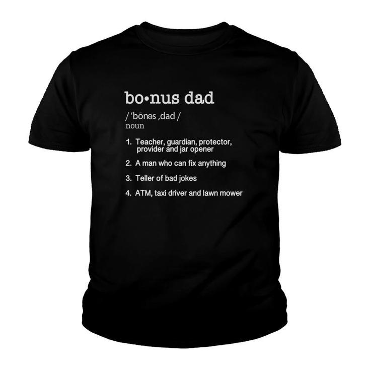 Bonus Dad Definition Funny Fathers Day Gift Tee Youth T-shirt