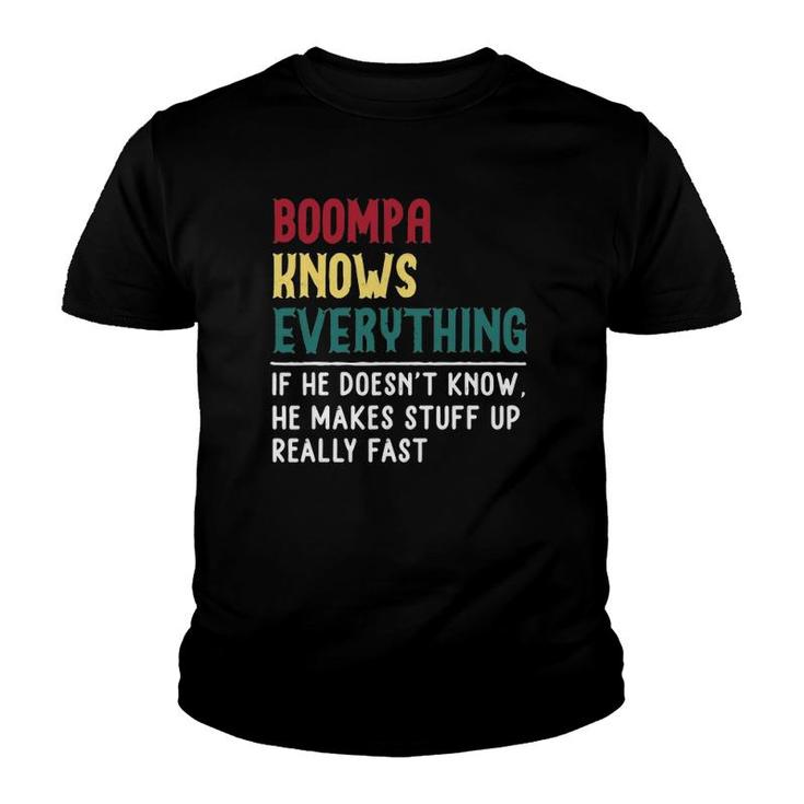 Boompa Know Everything Fathers Day For Funny Grandpa Boompa Youth T-shirt