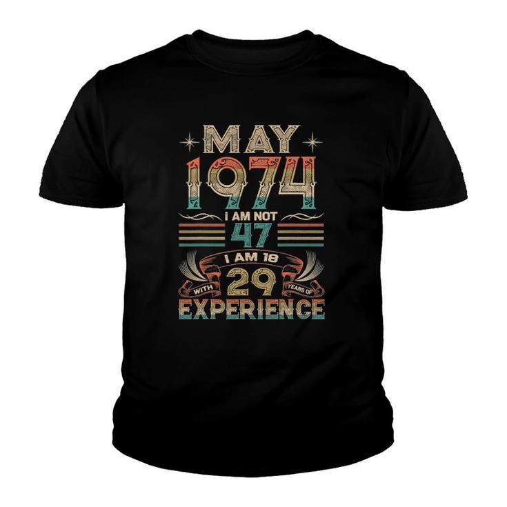 Born May 1974 47Th Birthday Made In 1974 47 Years Old Awesome Youth T-shirt
