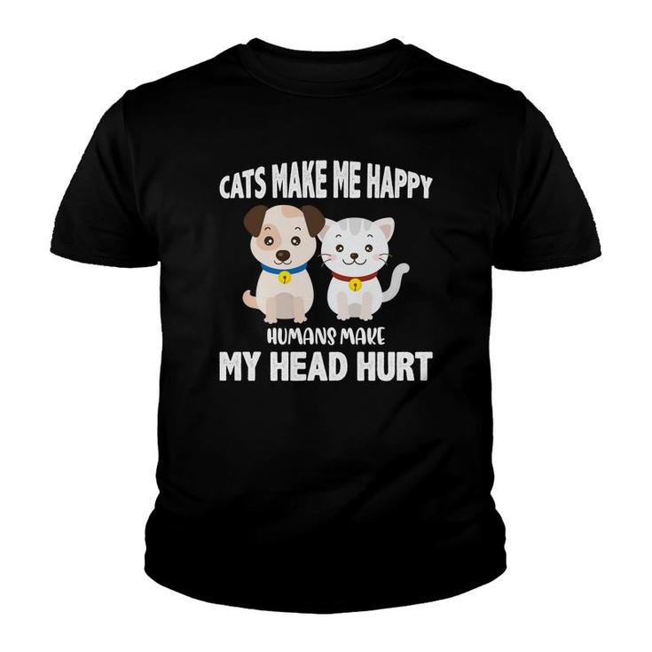 Cats Make Me Happy Humans Make My Head Hurt Funny Youth T-shirt