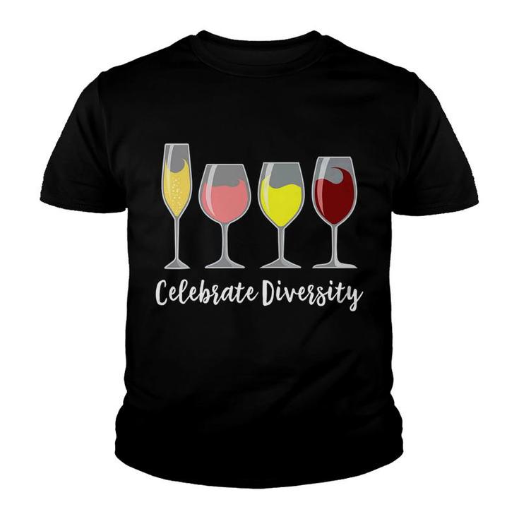 Celebrate Diversity Wine Alcohol Apparel Gifts Youth T-shirt