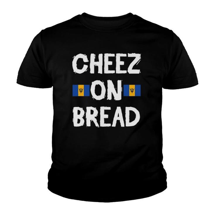 Cheez On Bread Bajan Slang Crop Over Soca Music Youth T-shirt