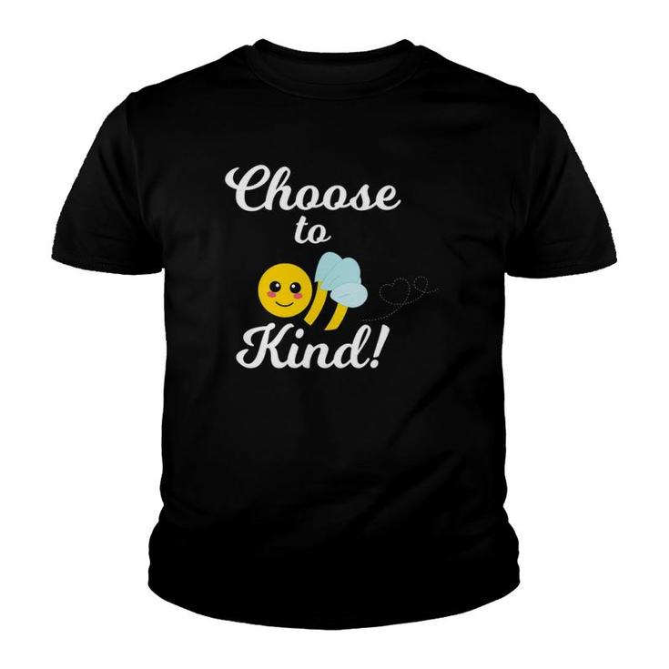 Choose To Be Kind - Kindness Bee For Teacher Or Student Youth T-shirt