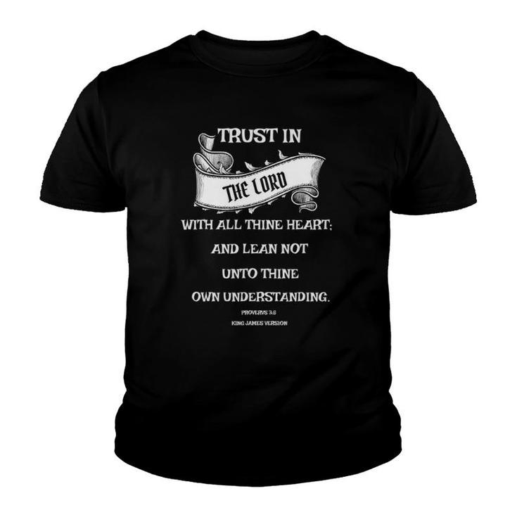 Christian Bible Verses Trust In The Lord Great Gift Youth T-shirt
