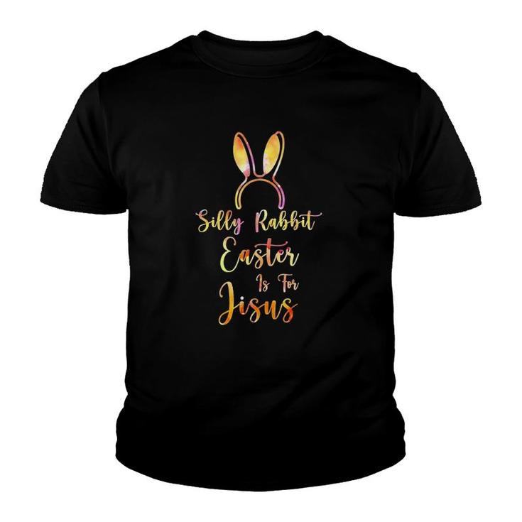 Christian Easter Silly Rabbit Easter Is For Jesus Youth T-shirt