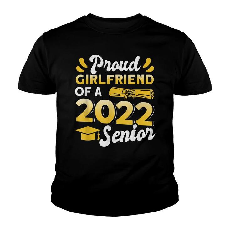 Class Of 2022 Proud Girlfriend Of A 2022 Senior Graduation  Youth T-shirt