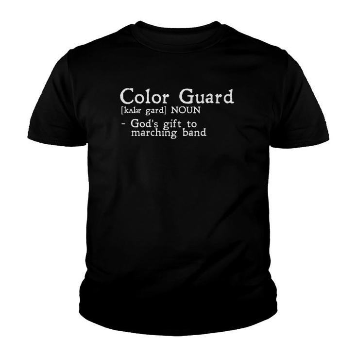 Color Guard Definition - Gods Gift To Marching Band Funny  Youth T-shirt