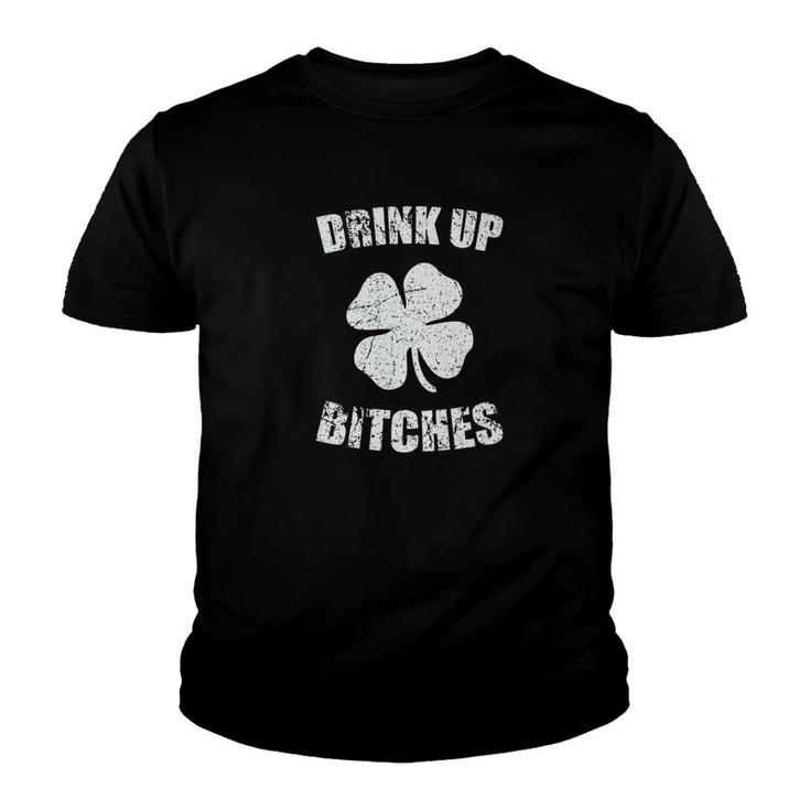 Drink Up Bitches Funny St Patricks Day Youth T-shirt
