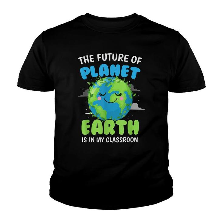 Earth Day Teachers 2022 Classroom Funny Men Women  Youth T-shirt
