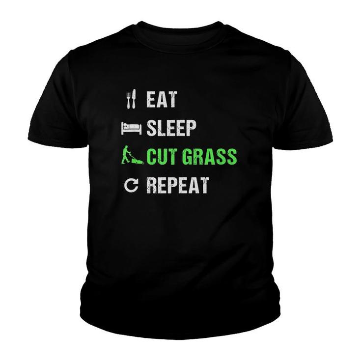 Eat Sleep Cut Grass Repeat Funny Lawn Landscaper Gift  Youth T-shirt