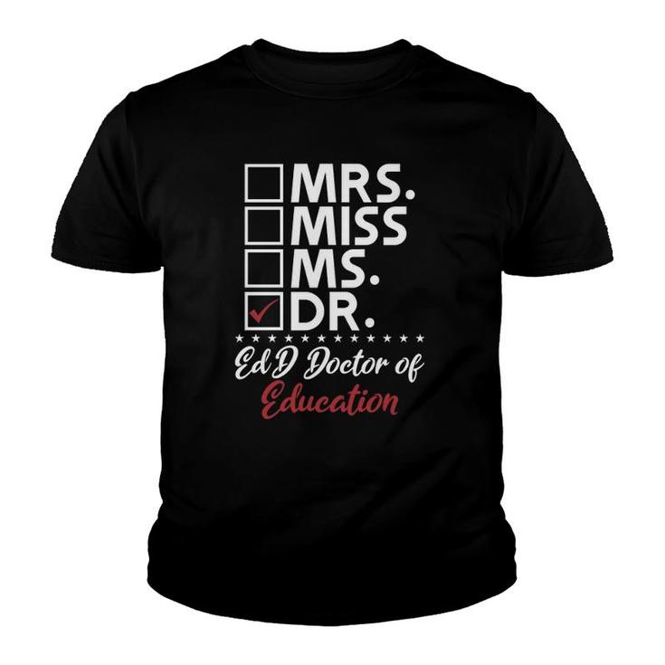 Edd Doctor Of Education Dr Doctorate Graduation  Youth T-shirt