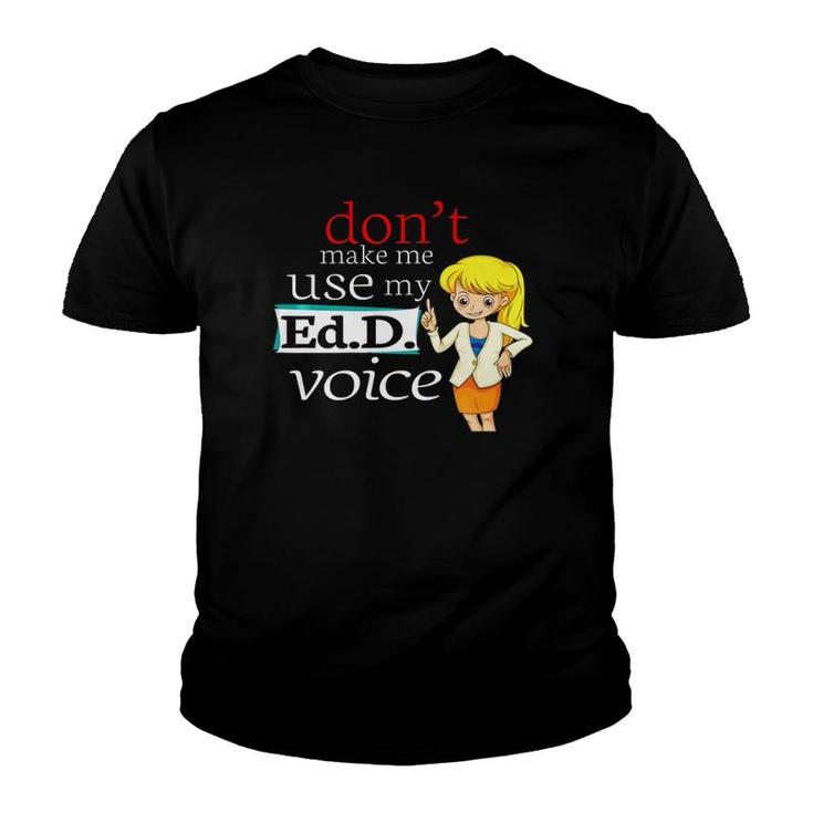 Edd Funny Gift Doctorate Of Education Women Graduation  Youth T-shirt