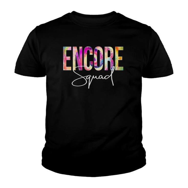 Encore Squad Tie Dye Back To School Teacher Student Youth T-shirt
