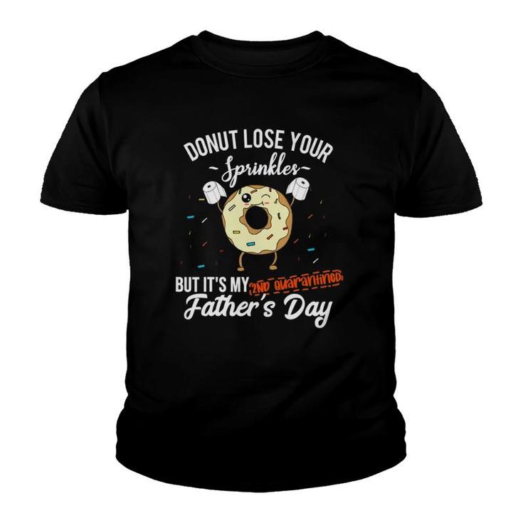 Fathers Day 2021 2Nd Quarantine Funny Donut Dad Quote Meme Youth T-shirt