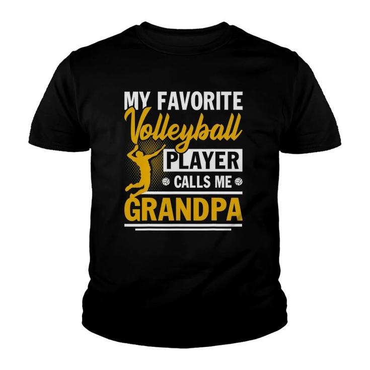 Fathers Day My Favorite Volleyball Player Calls Me Grandpa Youth T-shirt