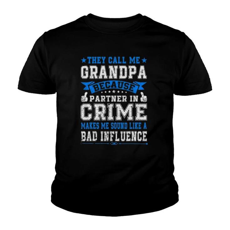 Fathers Day They Call Me Grandpa Because Partner In Crime Youth T-shirt