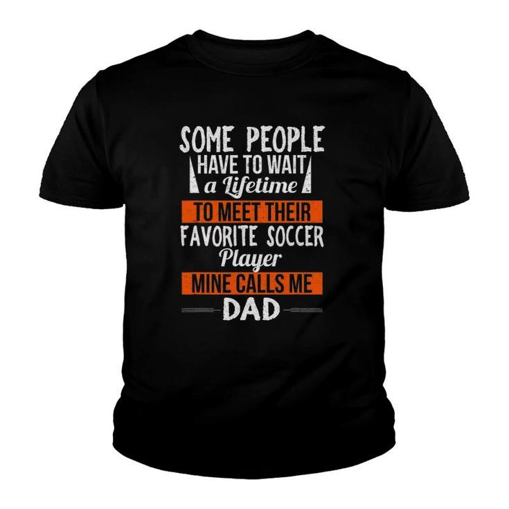 Favorite Soccer Player Calls Me Dad Sports Fathers Day Youth T-shirt