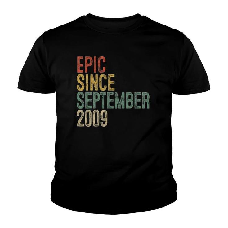 Fun Epic Since September 2009 13Th Birthday Gift 13 Years Old Youth T-shirt
