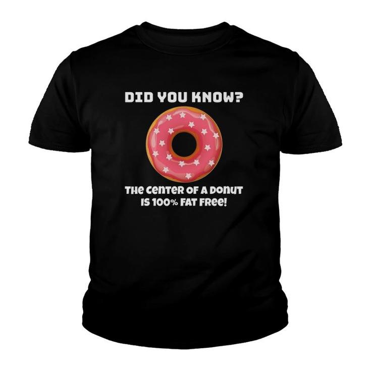 Funny Donut Joke Pastry Shop For Donut Lovers And Fans Youth T-shirt