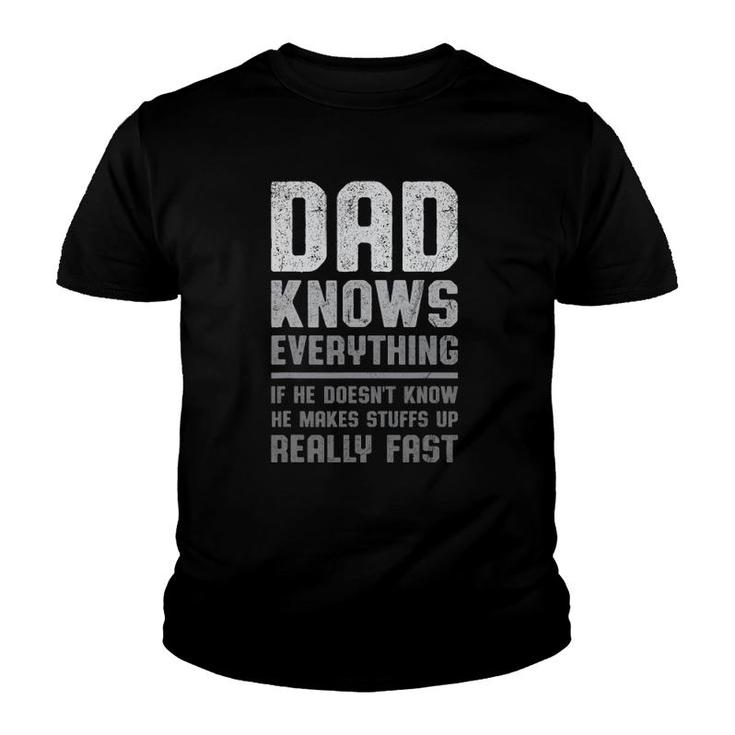 Funny Fathers Day Dad Knows Everything Dad Joke Periodically Youth T-shirt