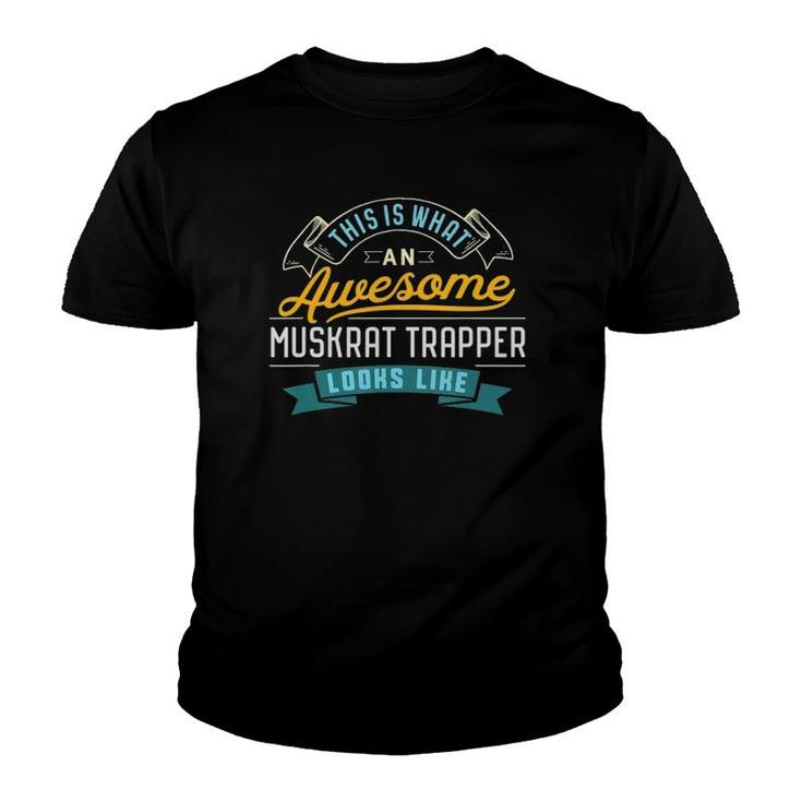 Funny Muskrat Trapper  Awesome Job Occupation Youth T-shirt