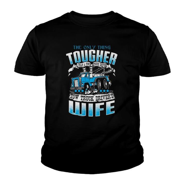 Funny Tow Truck Driver Operator Wife Back Print  Youth T-shirt