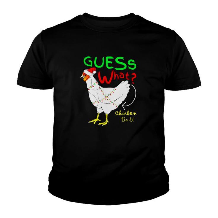 Guess What Chicken Butt Xmas Holiday Men Women Youth T-shirt
