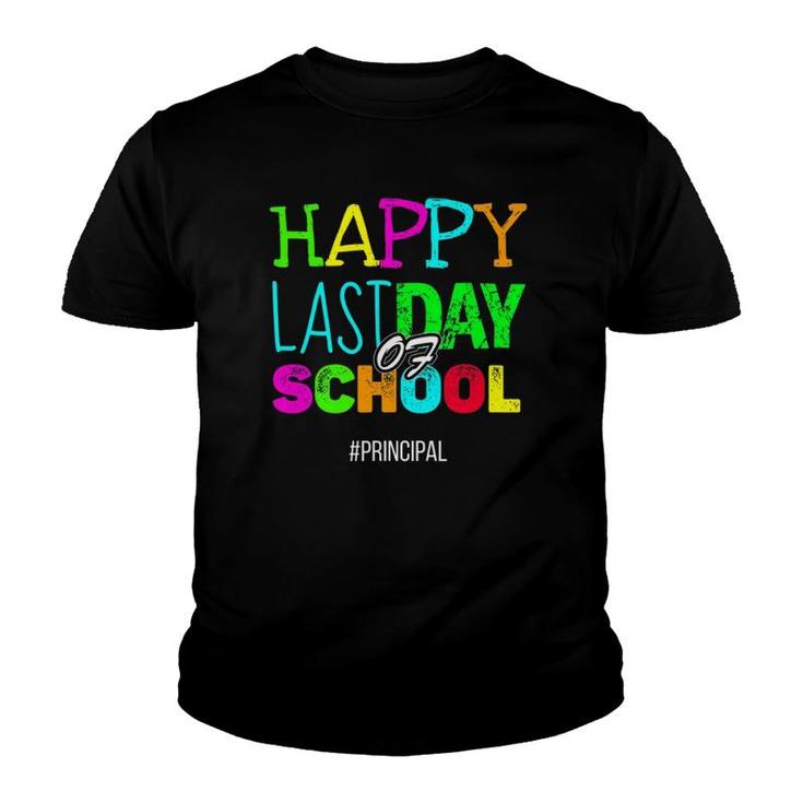 Happy Last Day Of School Principal Appreciation Youth T-shirt